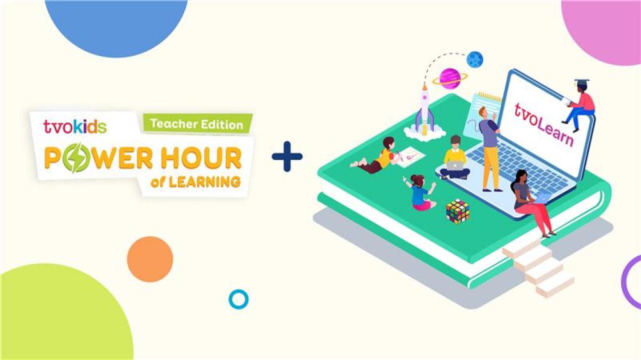 Tvo Learn And Tvokids Power Hour Of Learning Provide At Home Learning Support For Students Parents And Teachers Tvo Org